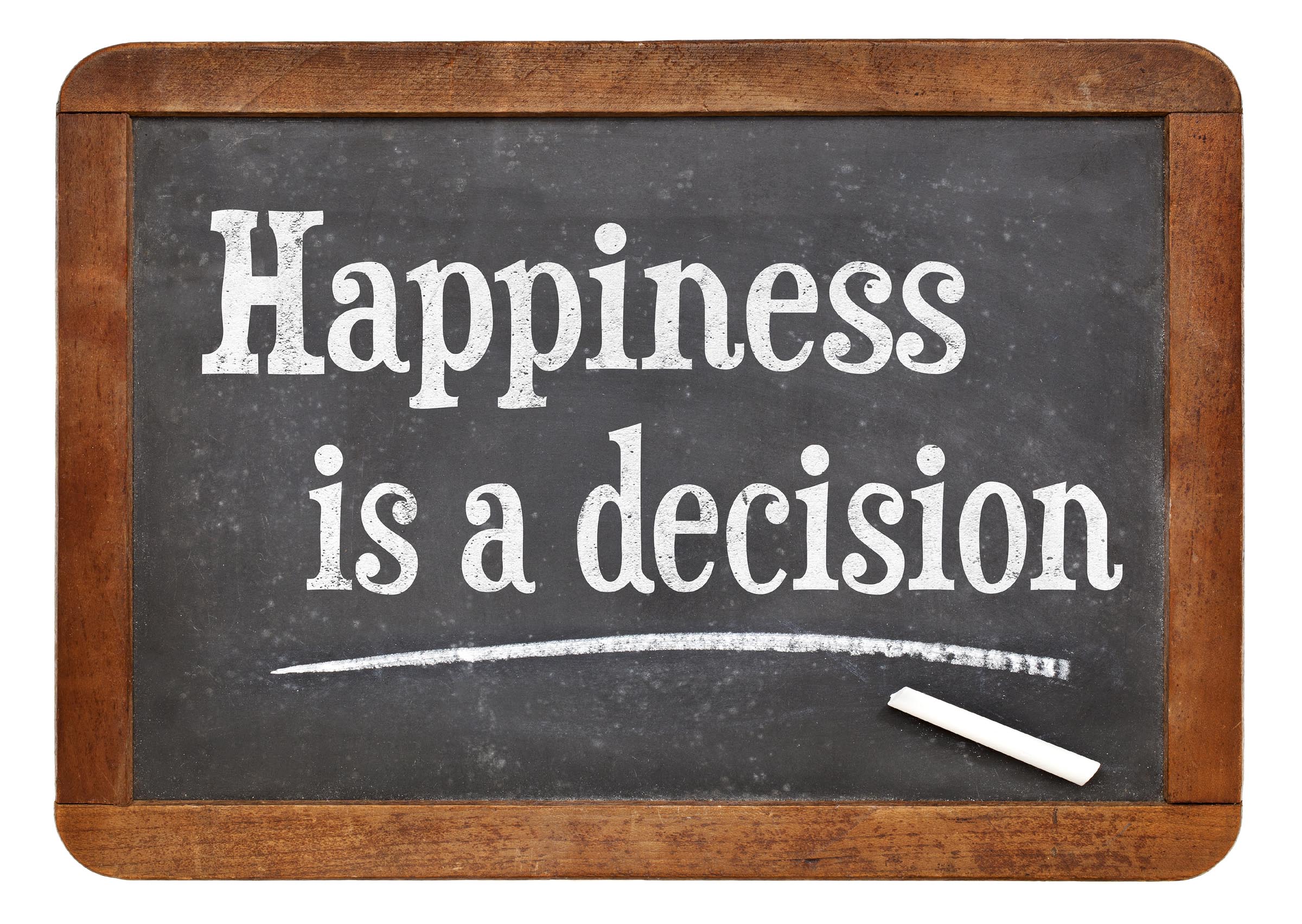 happiness is a decision