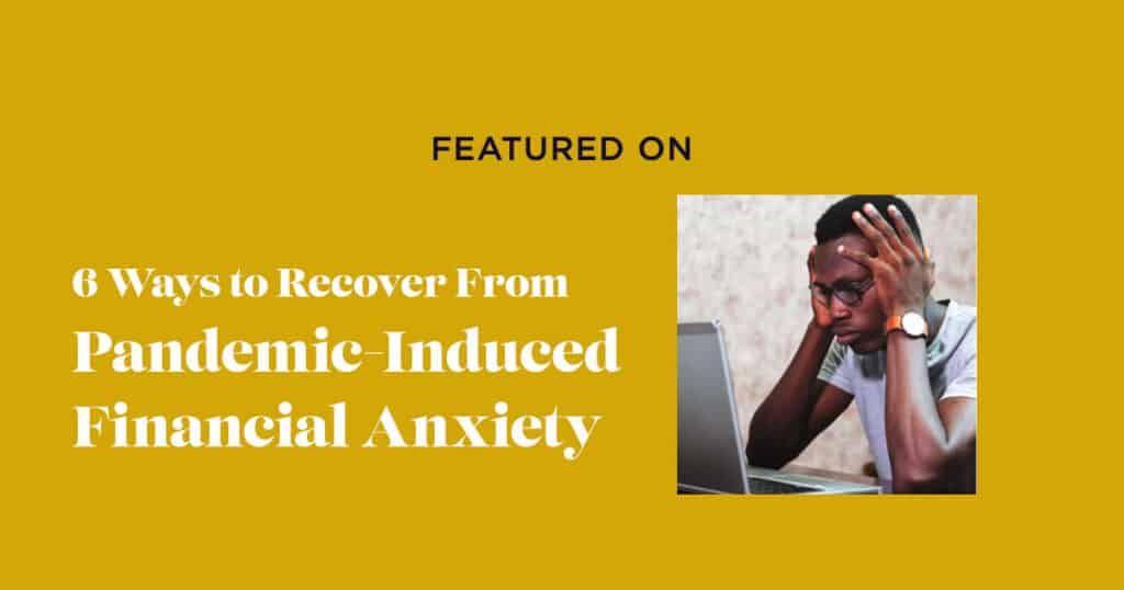 6-Ways-to-Recover-From-Pandemic-Induced-Financial-Anxiety