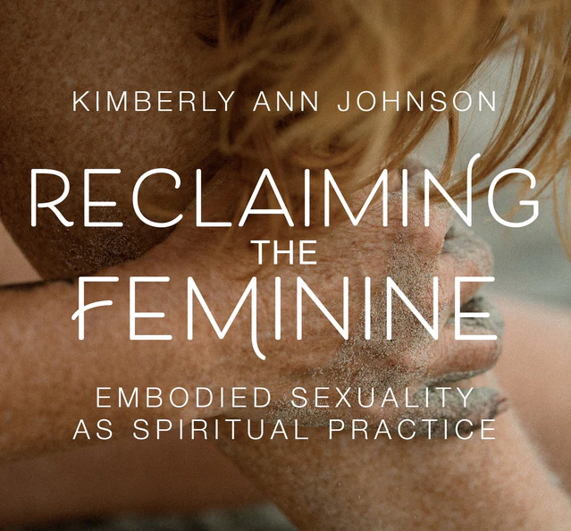 Reclaiming the Feminine