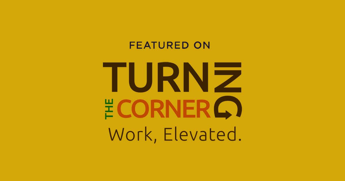 Featured on Turning the Corner