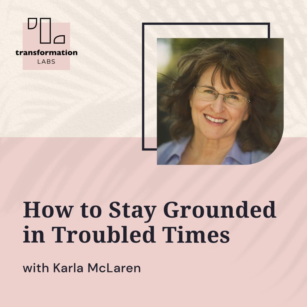 Stay Grounded in Troubled Times